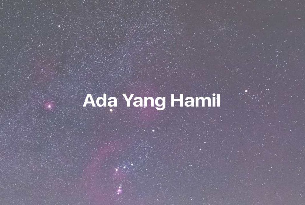 Gambar Mimpi Ada Yang Hamil