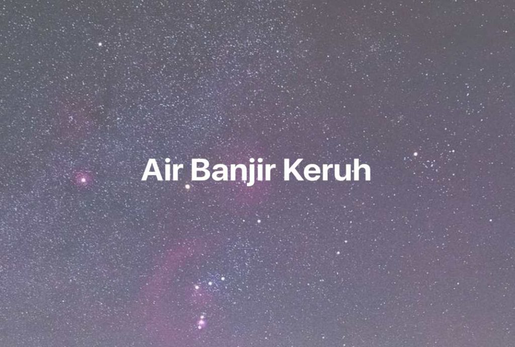 Gambar Mimpi Air Banjir Keruh