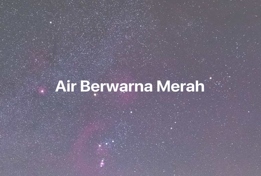 Gambar Mimpi Air Berwarna Merah