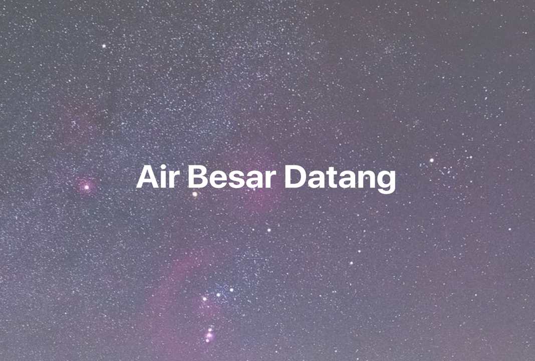 Gambar Mimpi Air Besar Datang