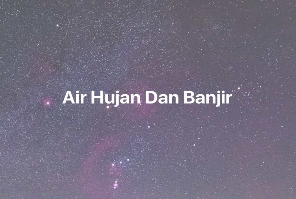 Gambar Mimpi Air Hujan Dan Banjir