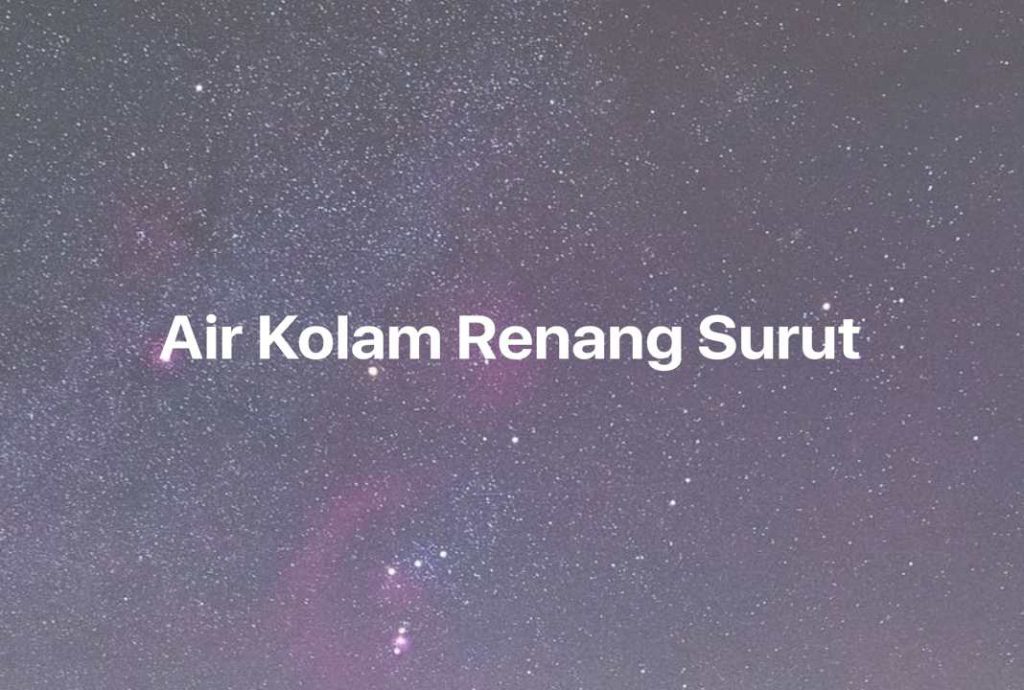 Gambar Mimpi Air Kolam Renang Surut