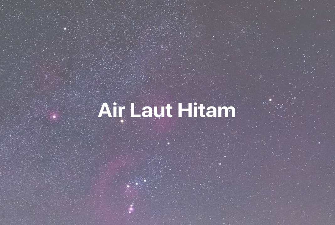 Gambar Mimpi Air Laut Hitam