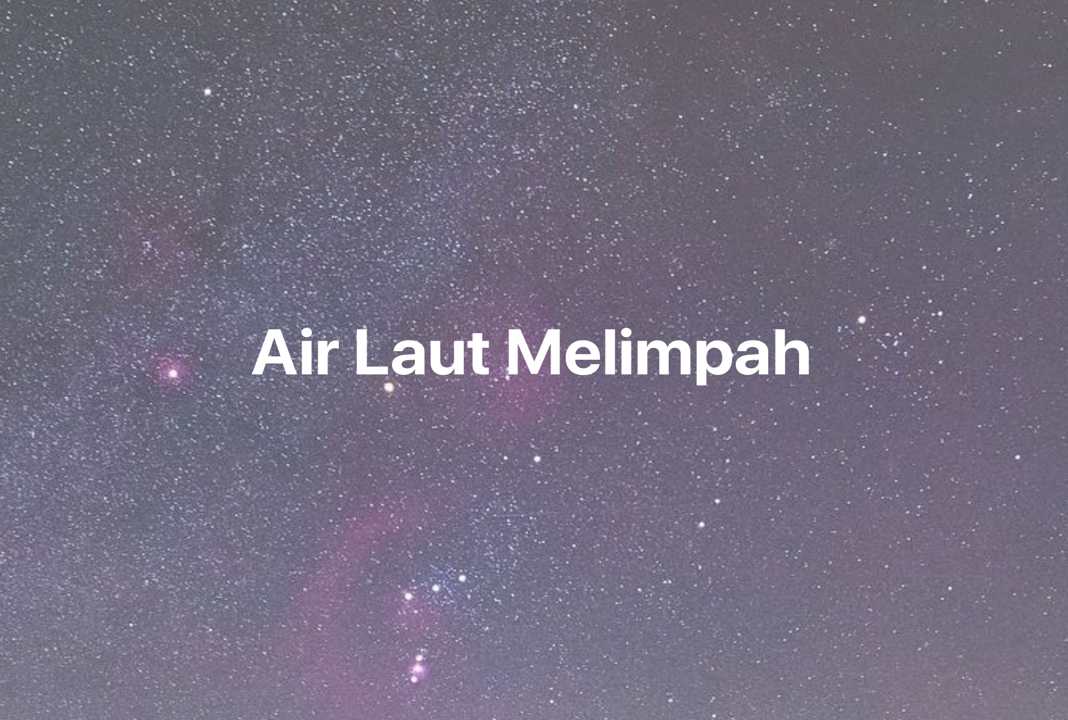 Gambar Mimpi Air Laut Melimpah