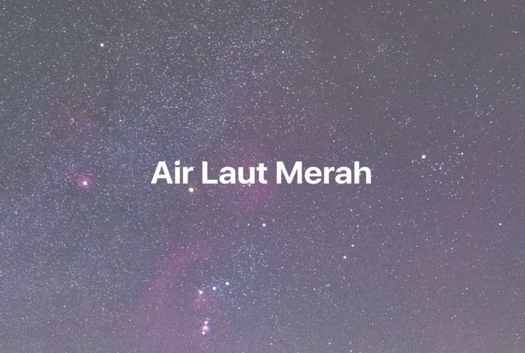 Gambar Mimpi Air Laut Merah