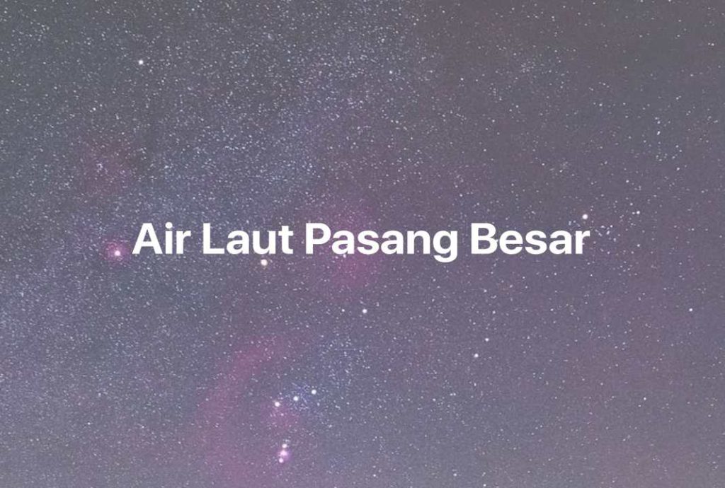 Gambar Mimpi Air Laut Pasang Besar