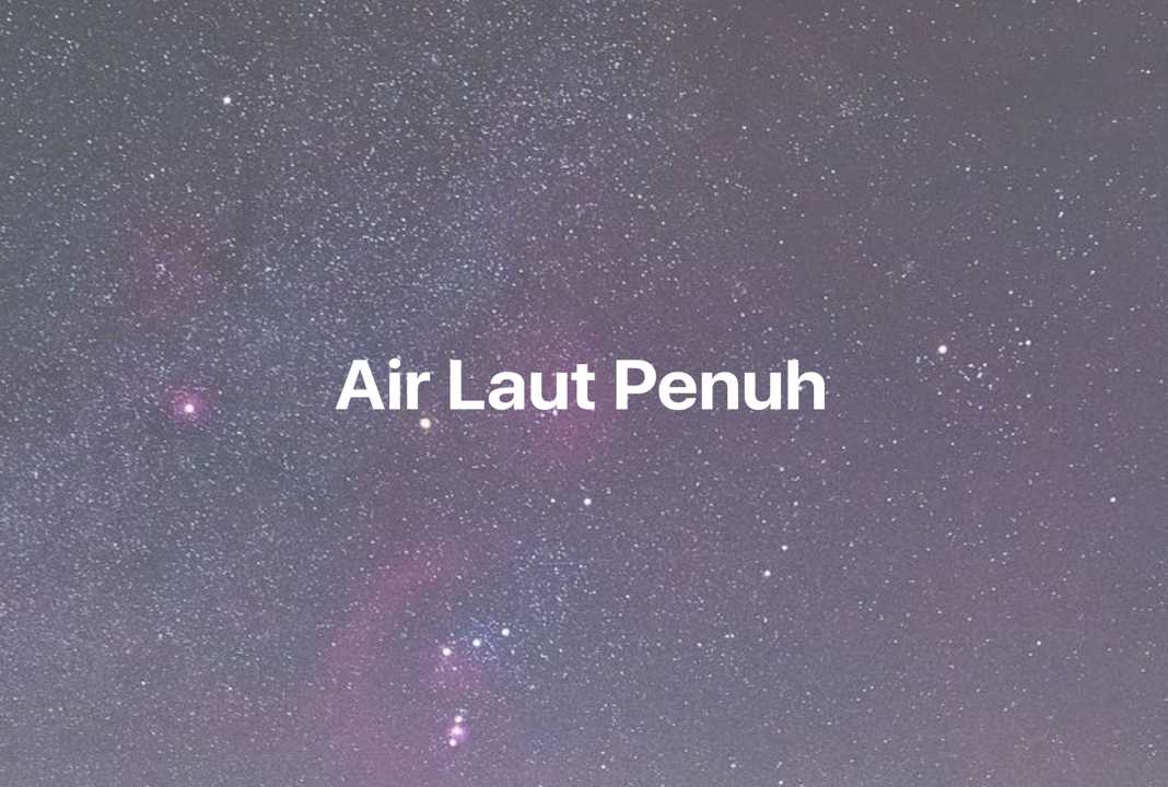 Gambar Mimpi Air Laut Penuh