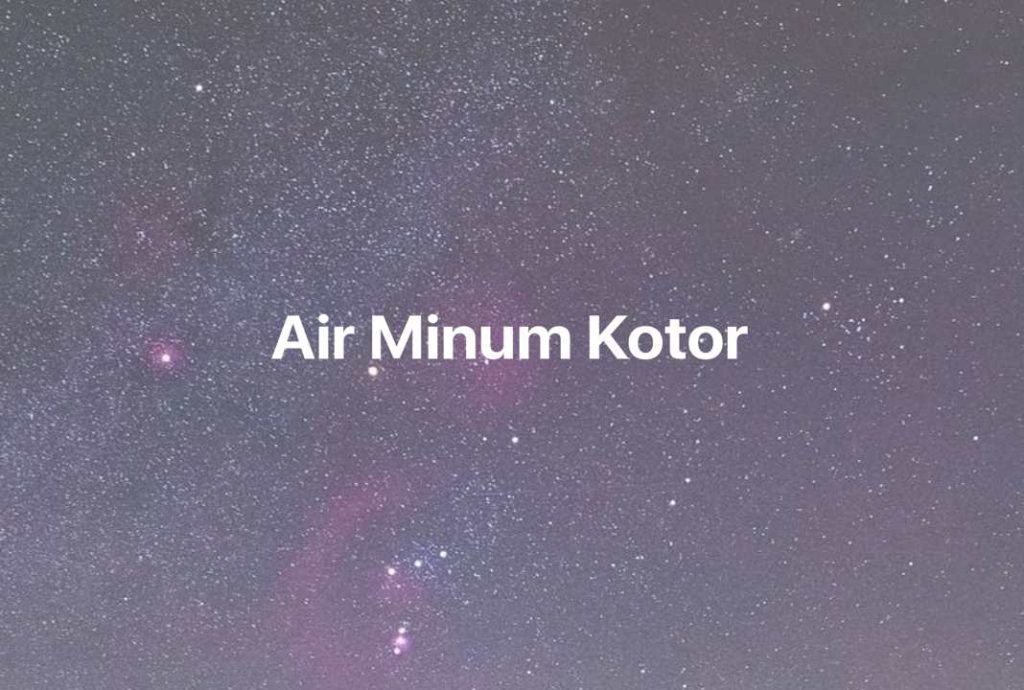 Gambar Mimpi Air Minum Kotor