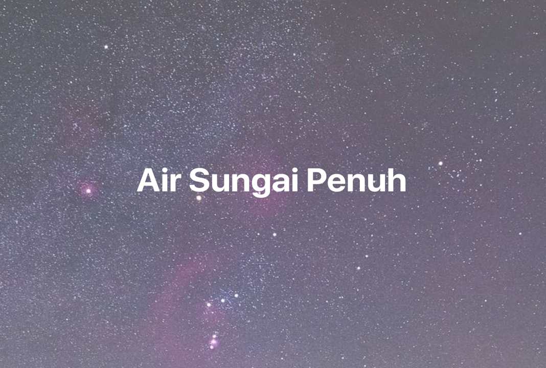 Gambar Mimpi Air Sungai Penuh