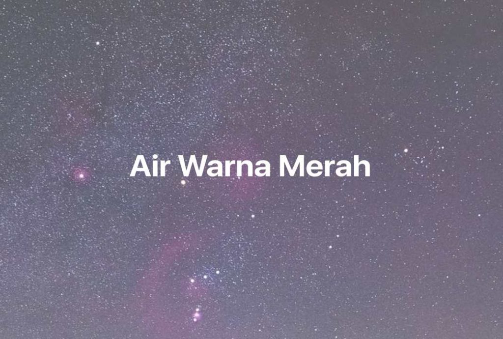 Gambar Mimpi Air Warna Merah