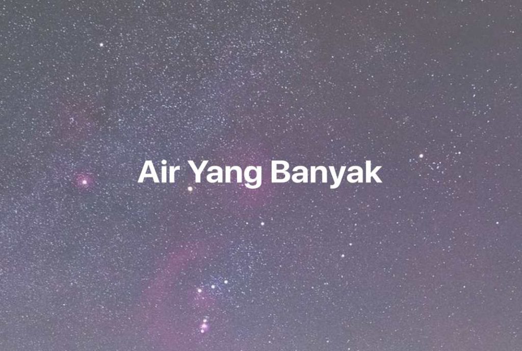 Gambar Mimpi Air Yang Banyak