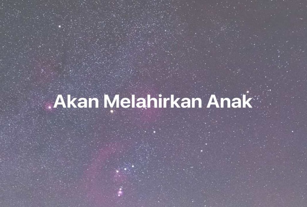 Gambar Mimpi Akan Melahirkan Anak