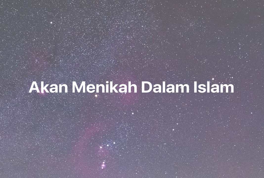 Gambar Mimpi Akan Menikah Dalam Islam