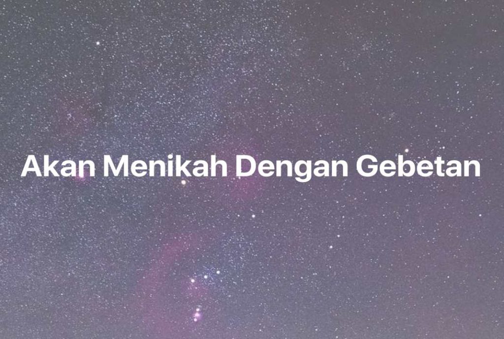 Gambar Mimpi Akan Menikah Dengan Gebetan