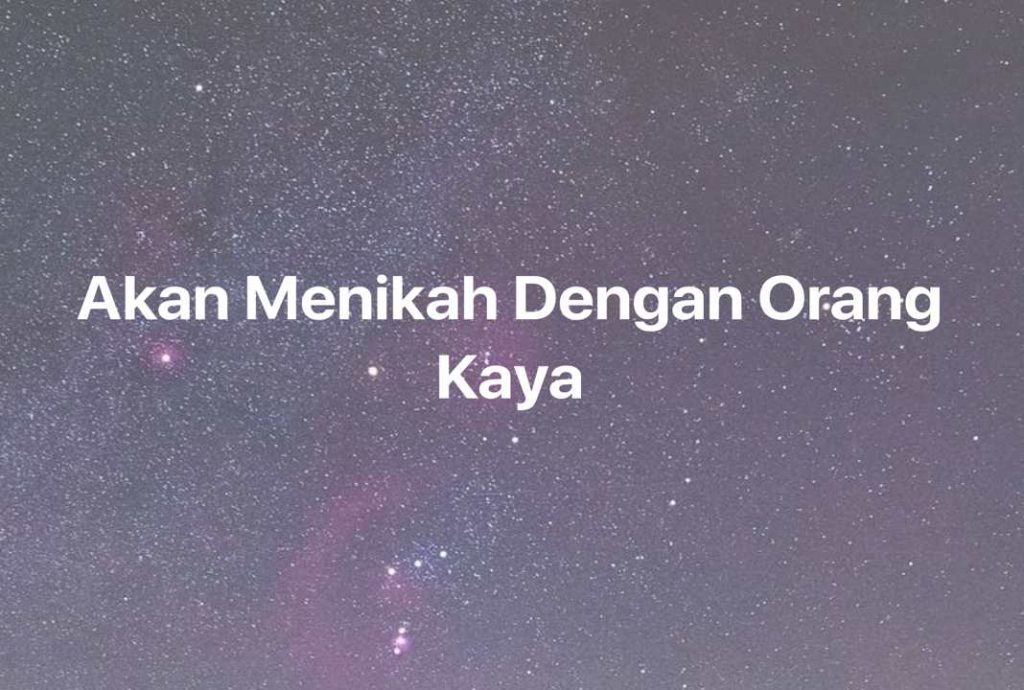 Gambar Mimpi Akan Menikah Dengan Orang Kaya