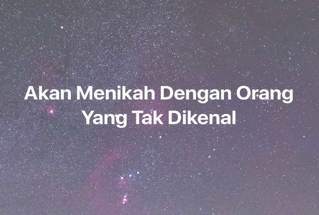 Gambar Mimpi Akan Menikah Dengan Orang Yang Tak Dikenal