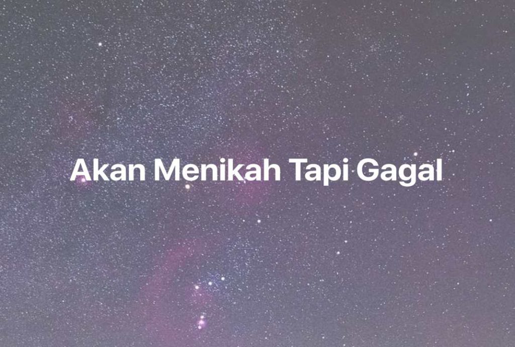 Gambar Mimpi Akan Menikah Tapi Gagal