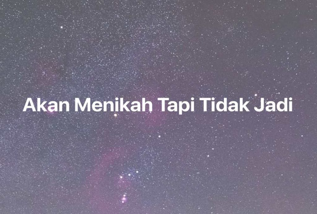 Gambar Mimpi Akan Menikah Tapi Tidak Jadi