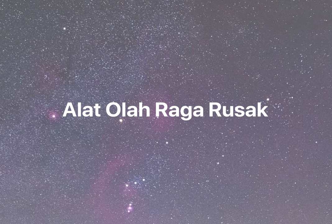 Gambar Mimpi Alat Olah Raga Rusak