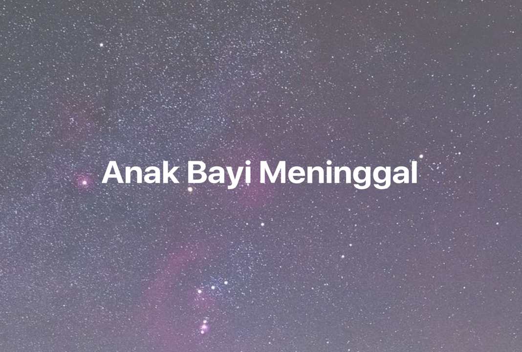 Gambar Mimpi Anak Bayi Meninggal