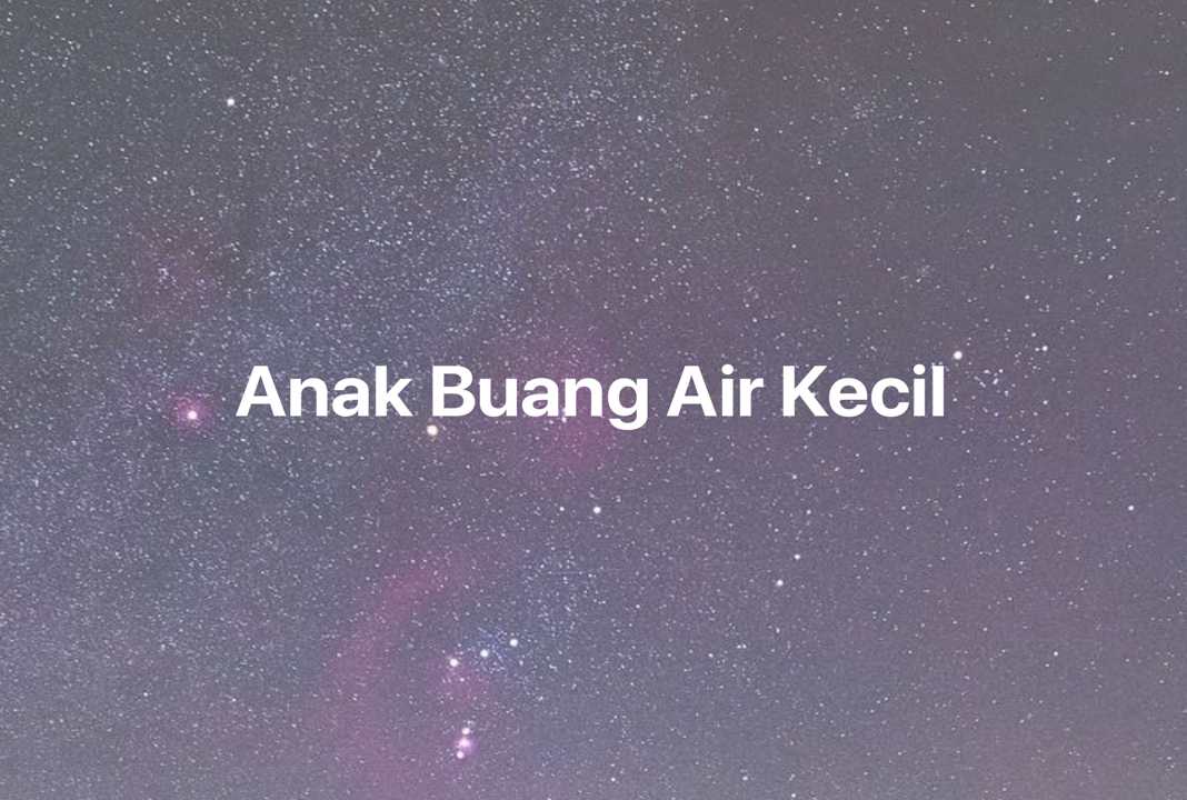 Gambar Mimpi Anak Buang Air Kecil