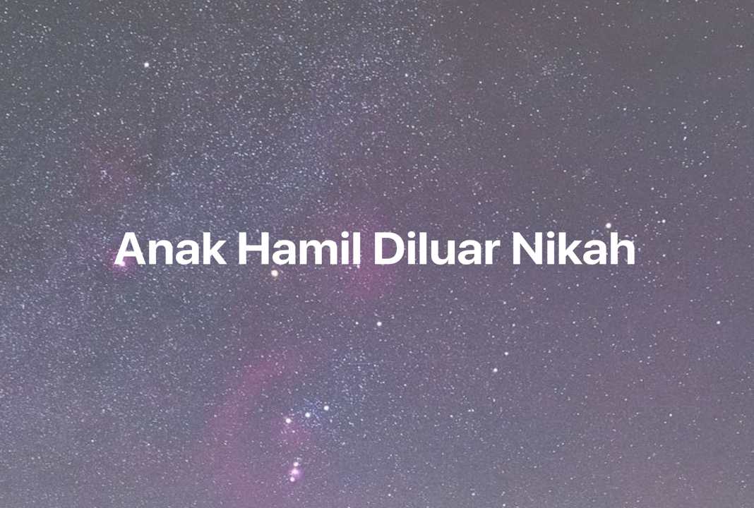 Gambar Mimpi Anak Hamil Diluar Nikah