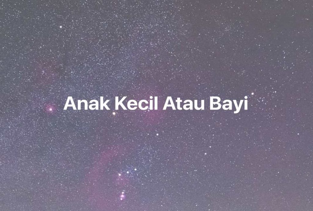 Gambar Mimpi Anak Kecil Atau Bayi