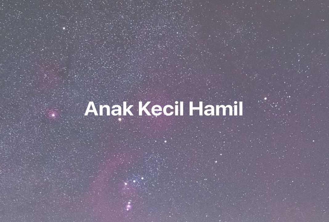 Gambar Mimpi Anak Kecil Hamil