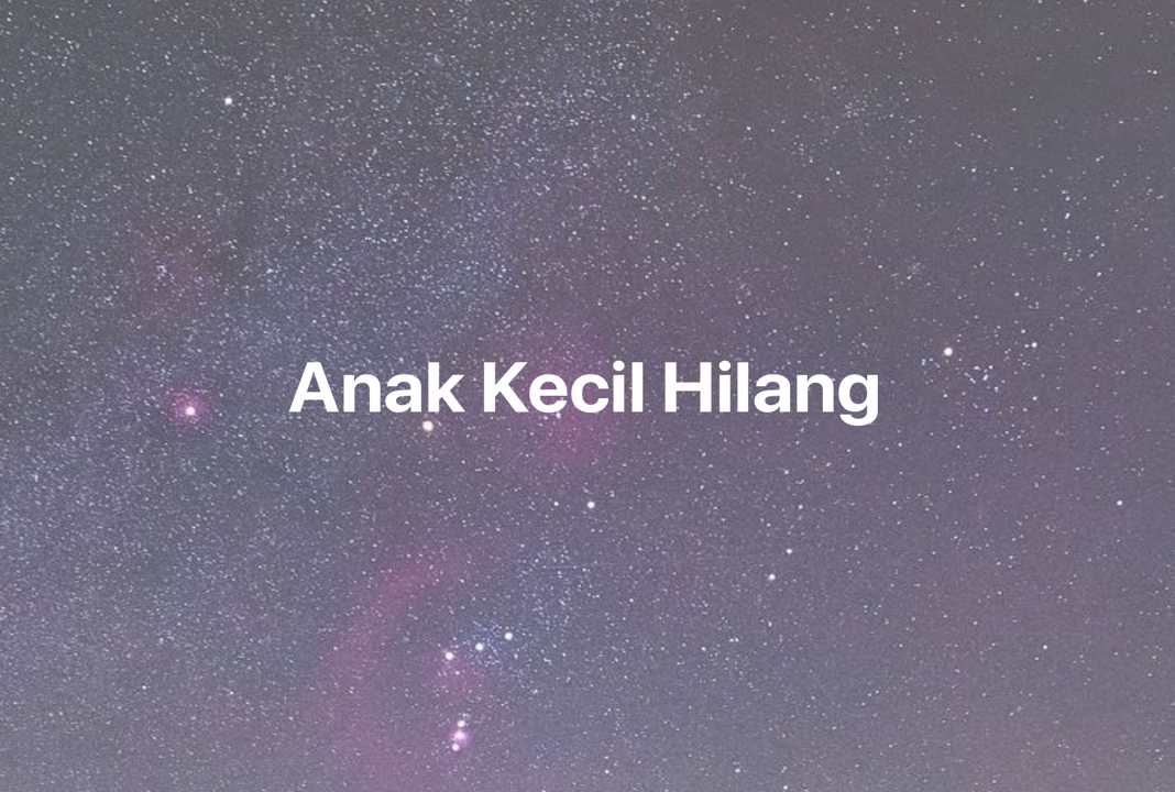 Gambar Mimpi Anak Kecil Hilang