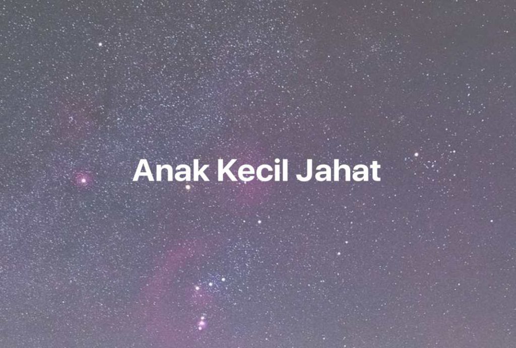 Gambar Mimpi Anak Kecil Jahat