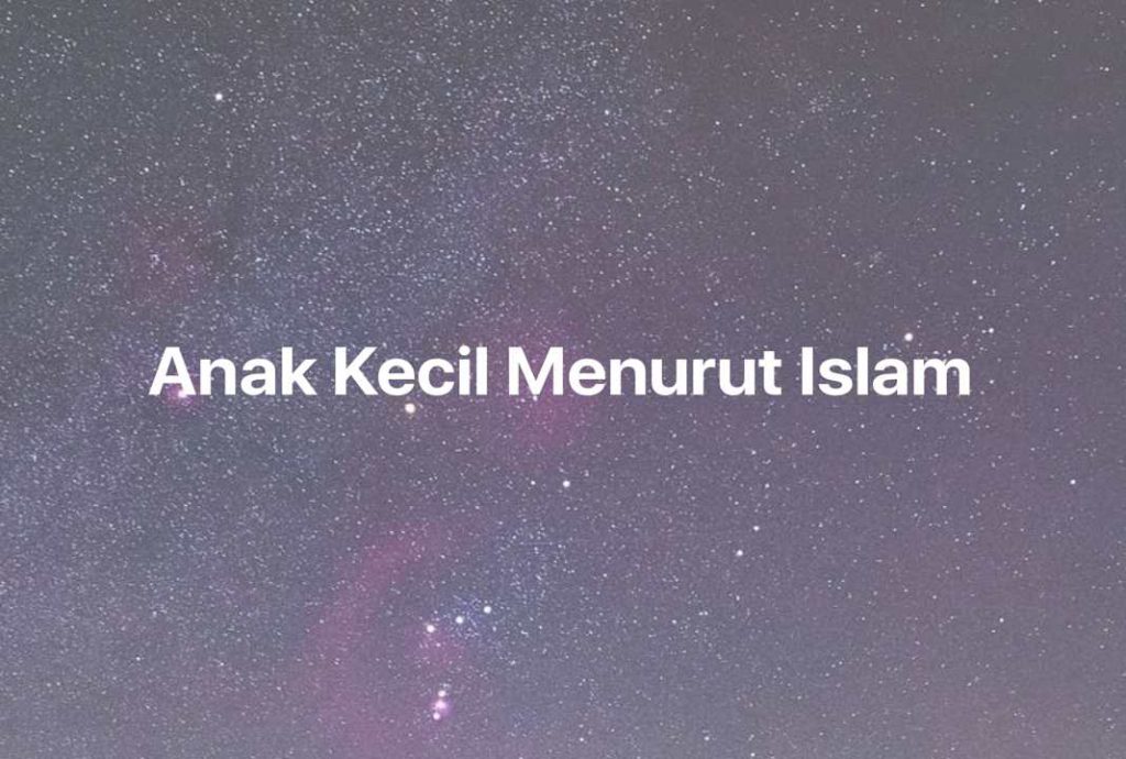 Gambar Mimpi Anak Kecil Menurut Islam