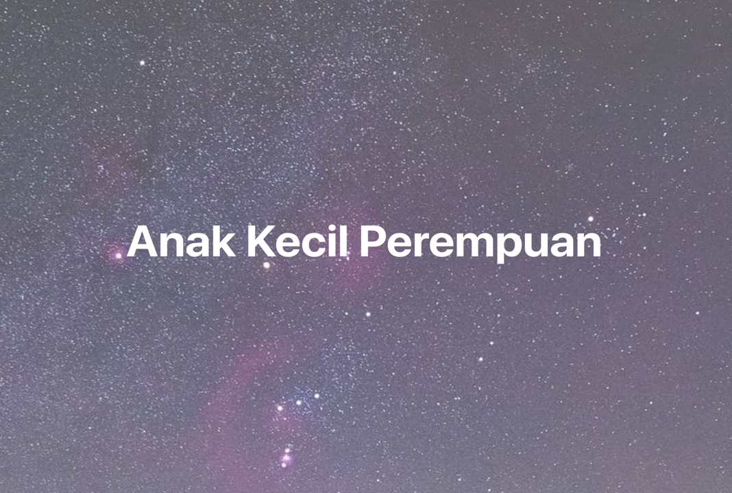 Gambar Mimpi Anak Kecil Perempuan