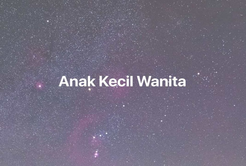 Gambar Mimpi Anak Kecil Wanita