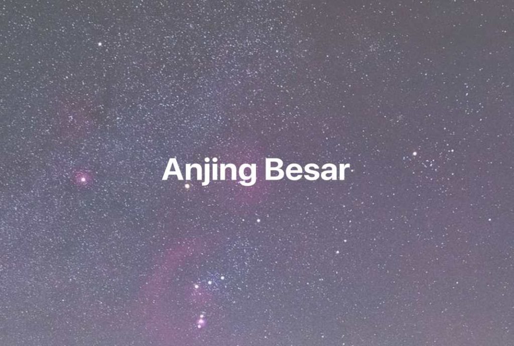 Gambar Mimpi Anjing Besar