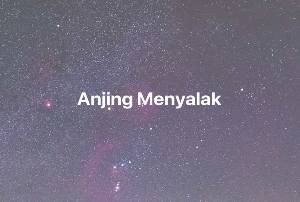 Gambar Mimpi Anjing Menyalak