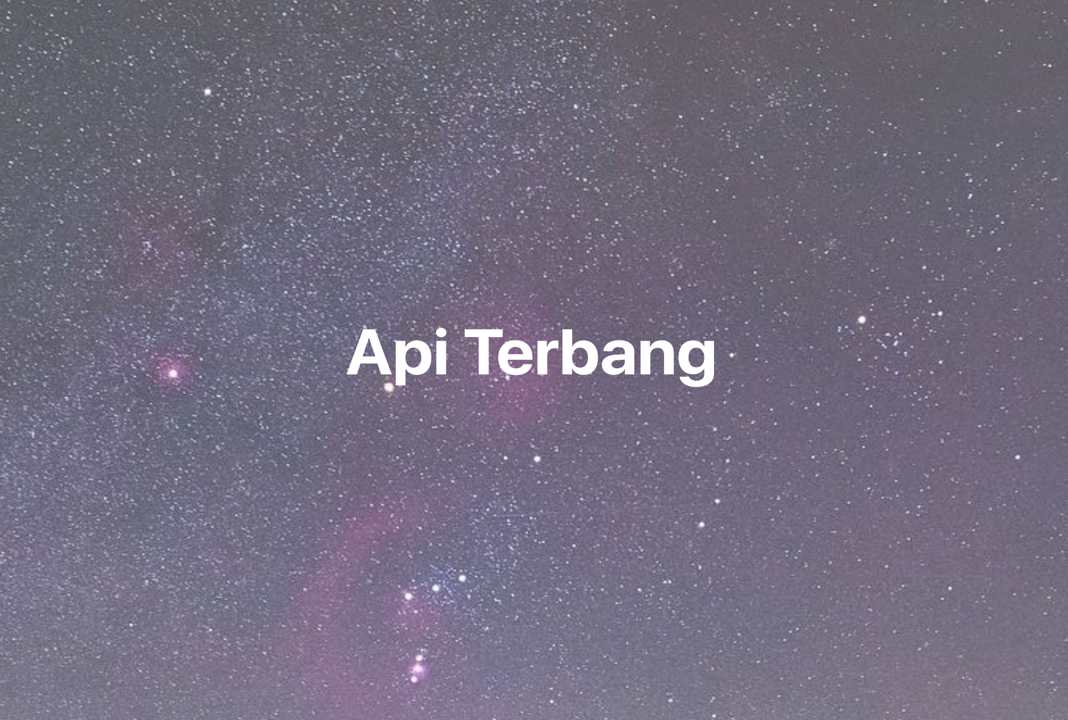 Gambar Mimpi Api Terbang