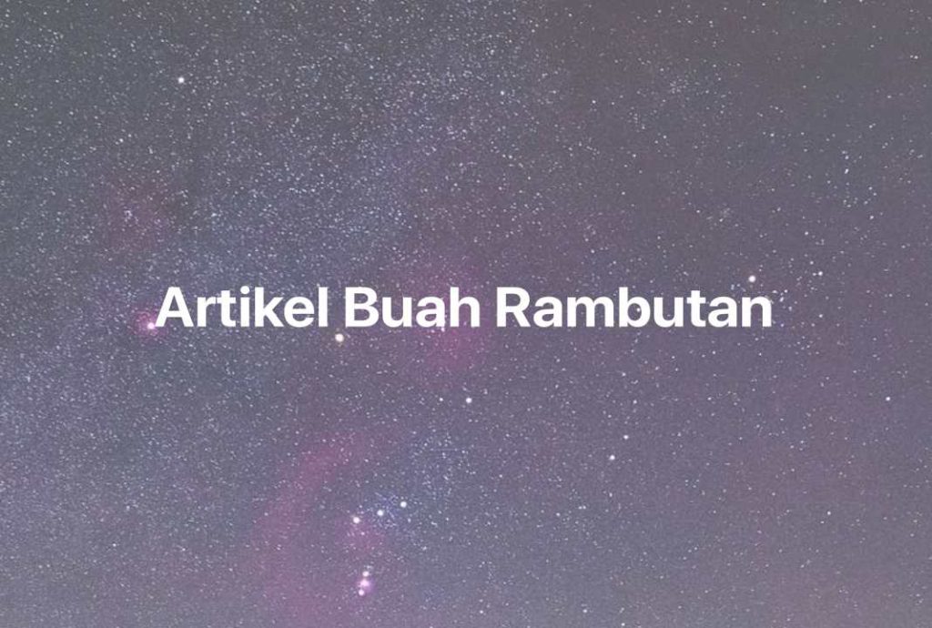 Gambar Mimpi Artikel Buah Rambutan