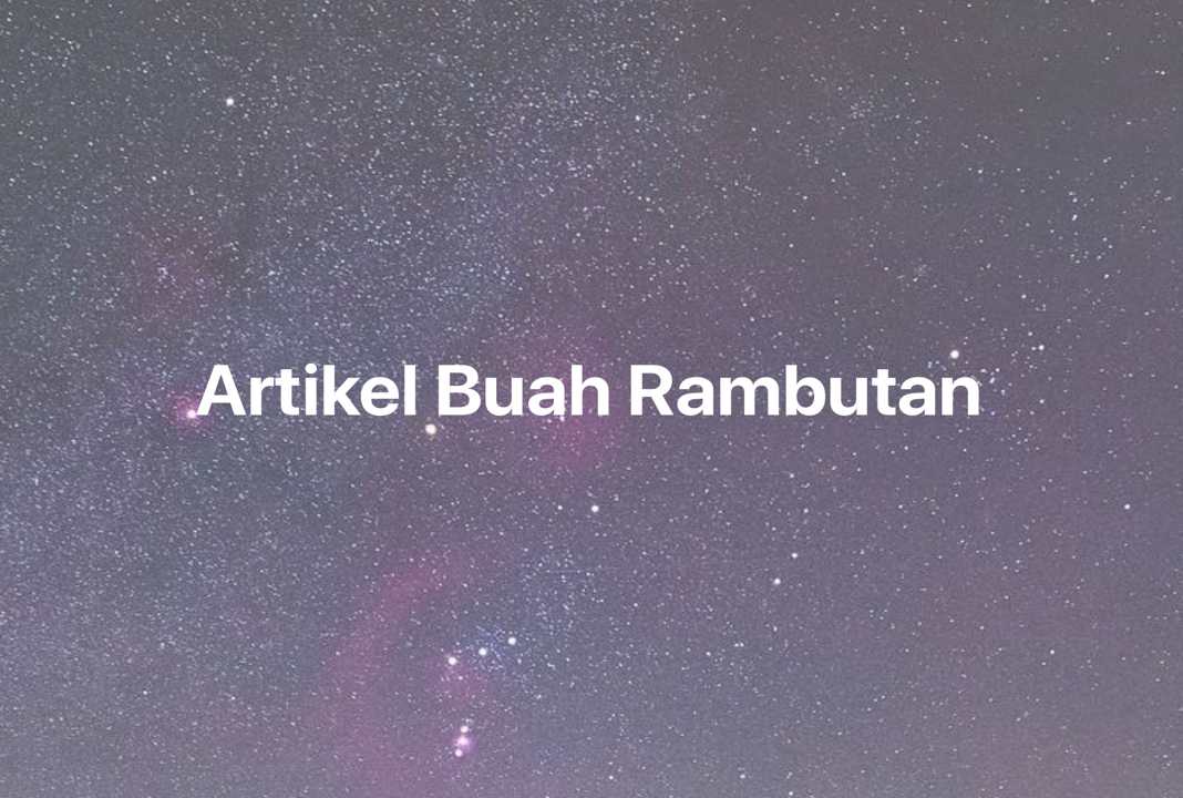 Gambar Mimpi Artikel Buah Rambutan