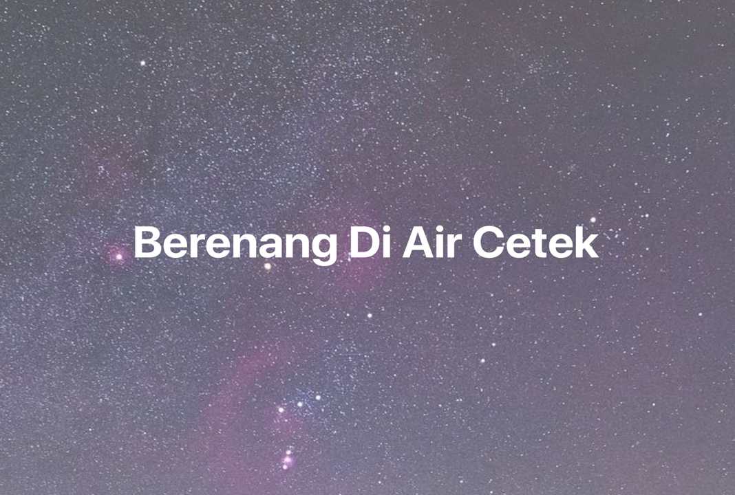 Gambar Mimpi Berenang Di Air Cetek