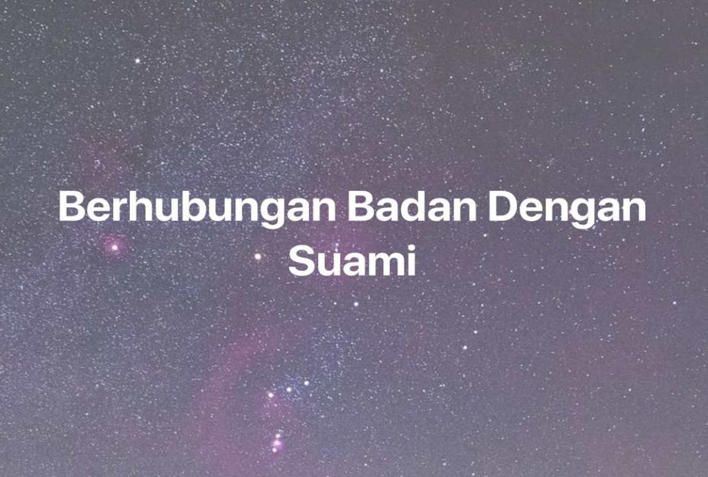 Gambar Mimpi Berhubungan Badan Dengan Suami