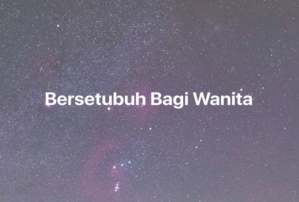 Gambar Mimpi Bersetubuh Bagi Wanita