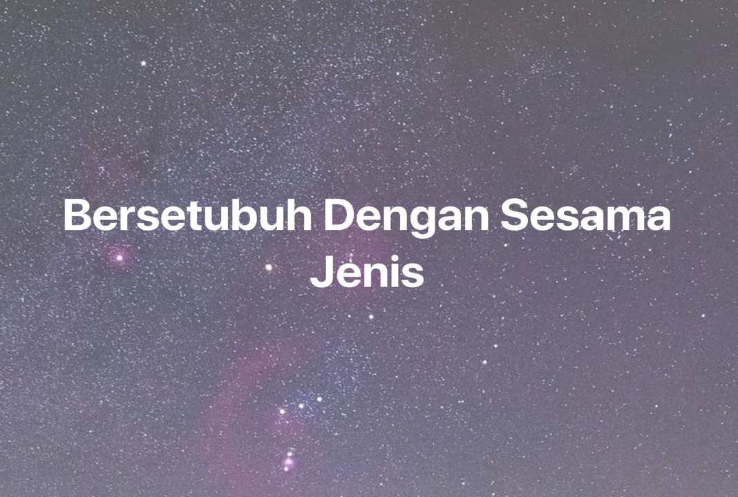 Gambar Mimpi Bersetubuh Dengan Sesama Jenis