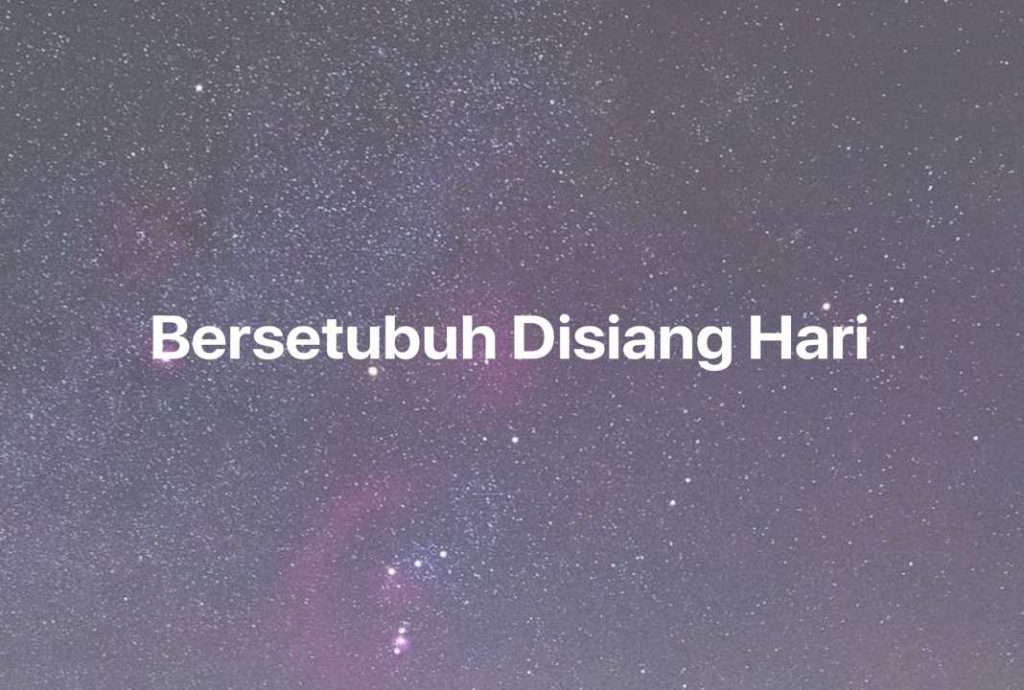 Gambar Mimpi Bersetubuh Disiang Hari