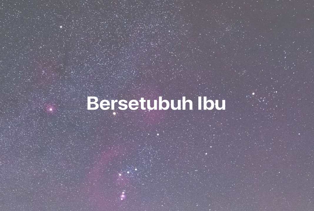 Gambar Mimpi Bersetubuh Ibu