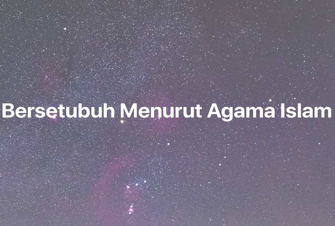 Gambar Mimpi Bersetubuh Menurut Agama Islam