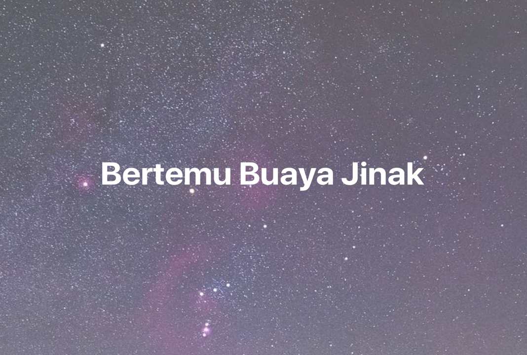 Gambar Mimpi Bertemu Buaya Jinak