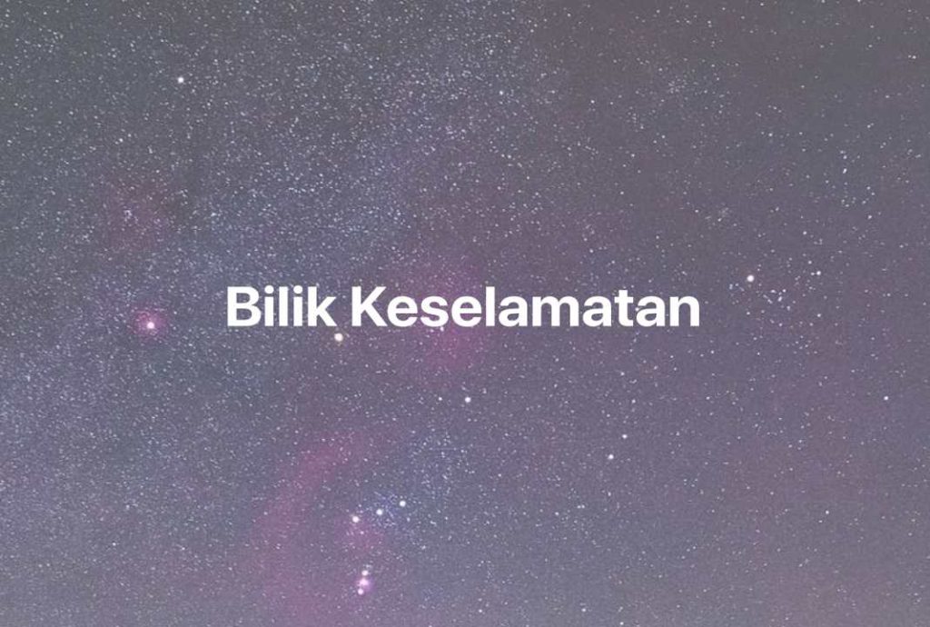 Gambar Mimpi Bilik Keselamatan