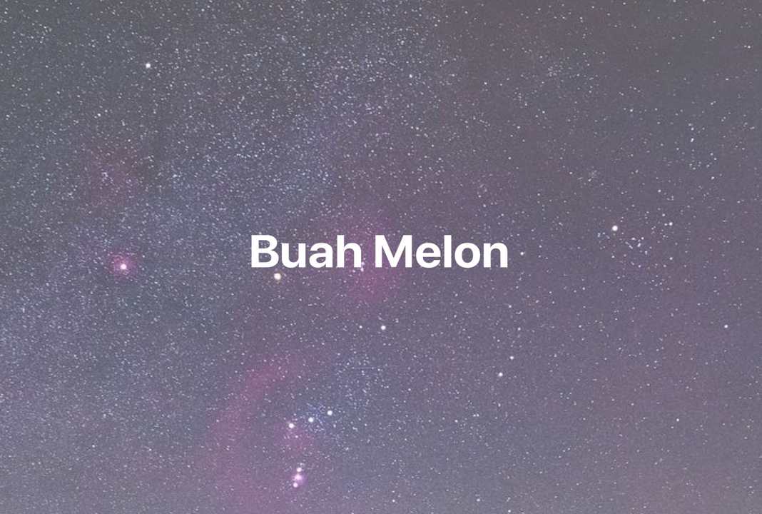 Gambar Mimpi Buah Melon