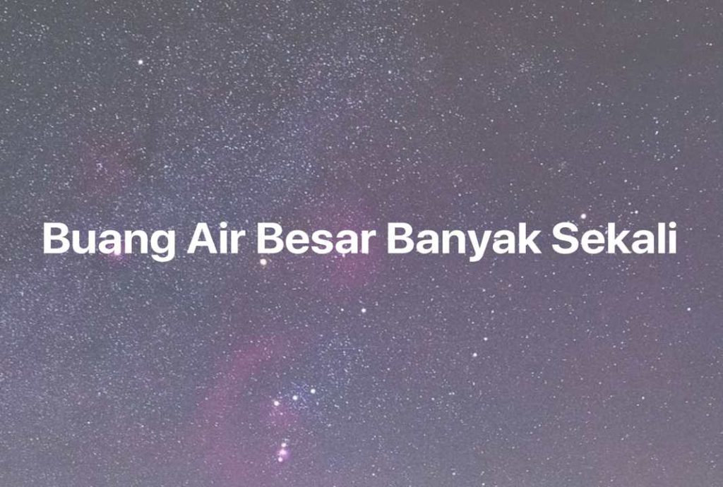 Gambar Mimpi Buang Air Besar Banyak Sekali