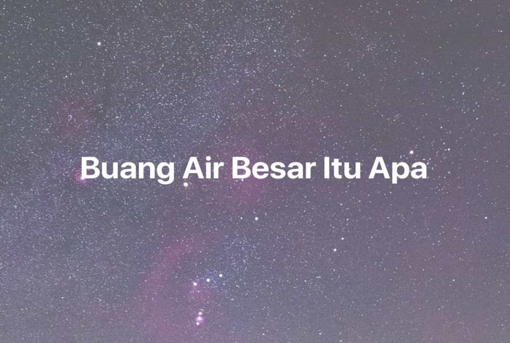 Gambar Mimpi Buang Air Besar Itu Apa